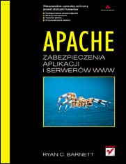 Apache. Zabezpieczenia aplikacji i serwerw WWW