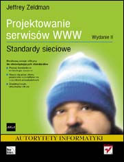 Projektowanie serwisw WWW. Standardy sieciowe. Wydanie II